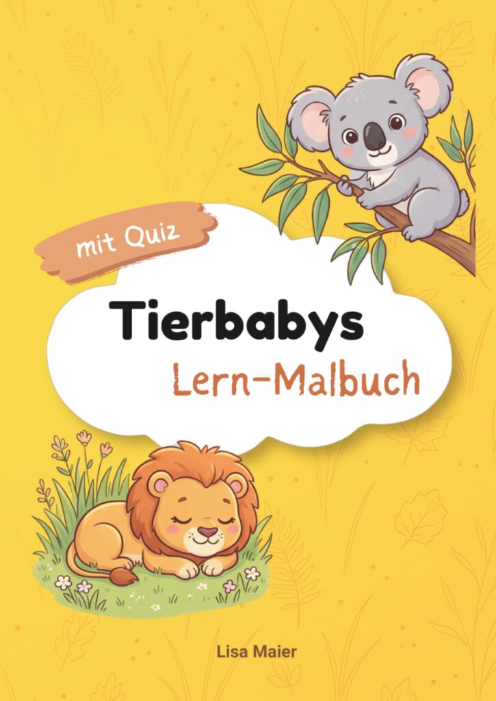 Tierbabys Lern-Malbuch
